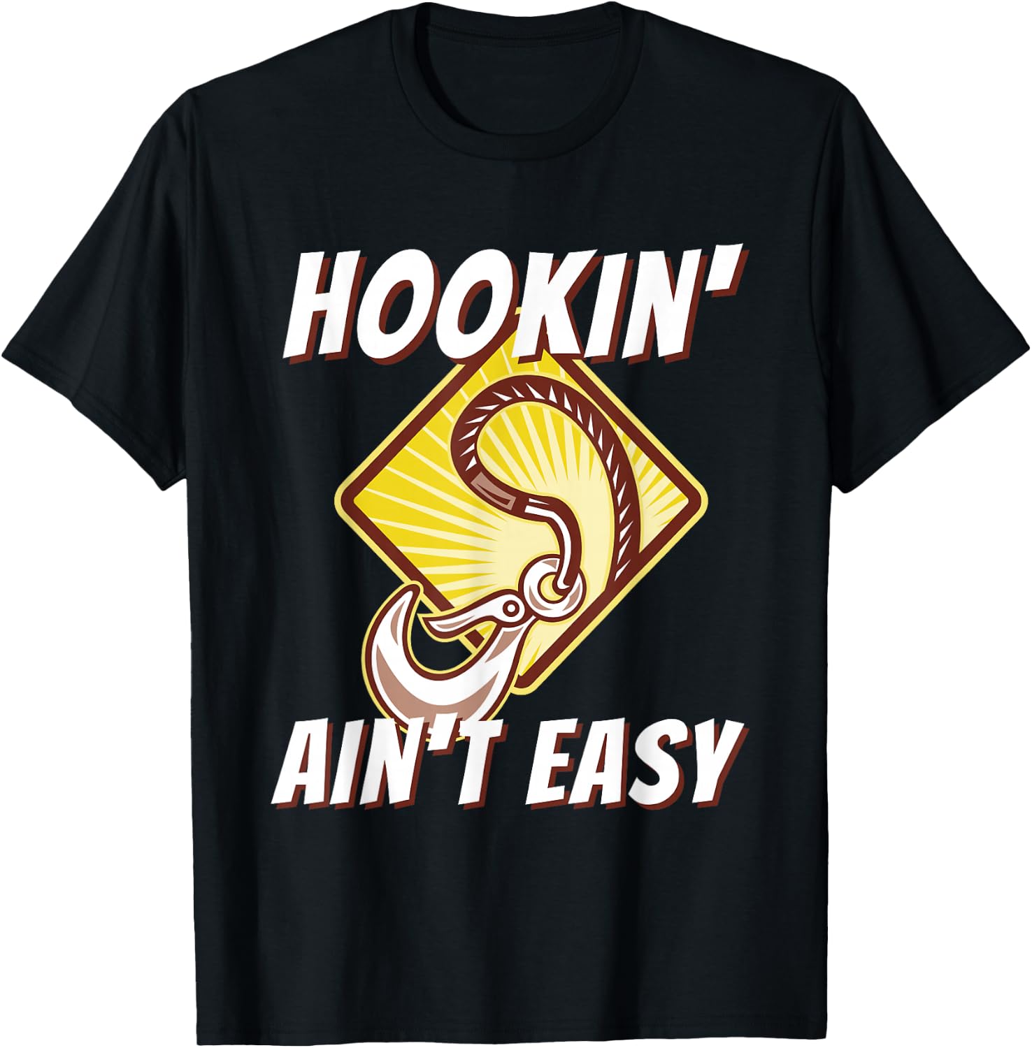 Hookin' Ain't Easy - Funny Tow Truck Driver & Tow Operator T-Shirt - T-Shirt | Black