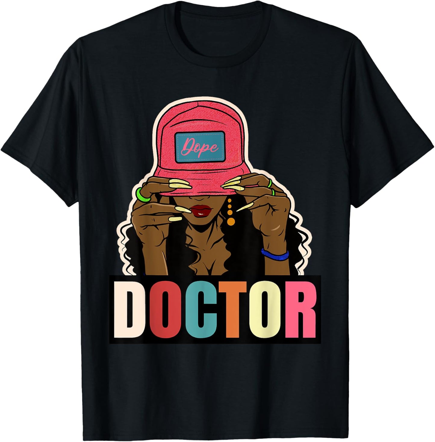 Unapologetically Dope Doctor Black Afro Black History Ladies T-Shirt - T-Shirt | Black