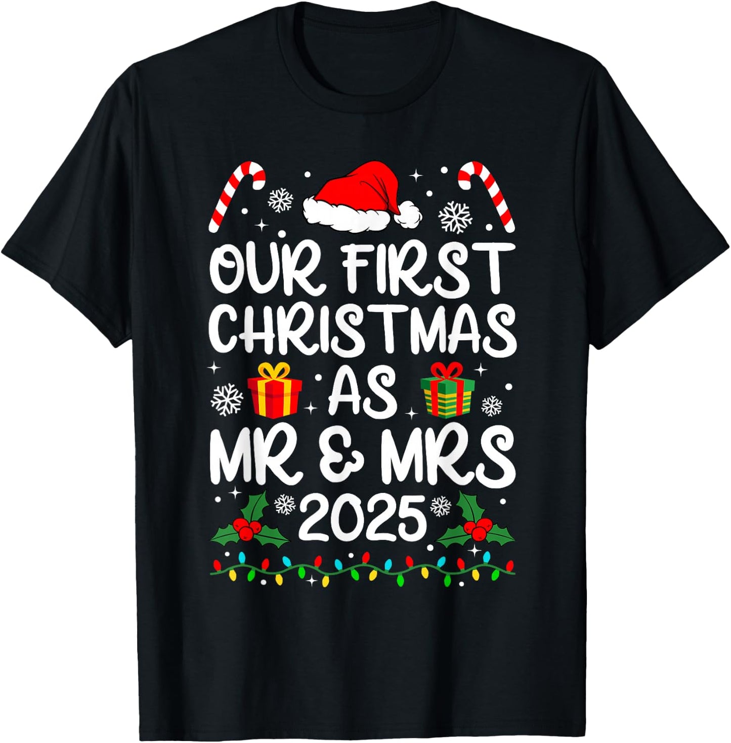 Our First Christmas As Mr Mrs 2025 Just Married Couples T-Shirt - T-Shirt | Black