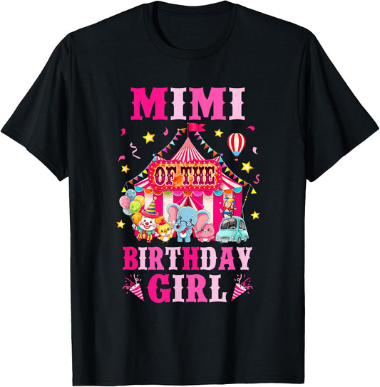 Mimi Of The Birthday Girl Circus Carnival Family Party T-Shirt - T-Shirt | Black