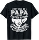 They Call Me Papa Because Partner In Crime Funny T-Shirt - T-Shirt | Black