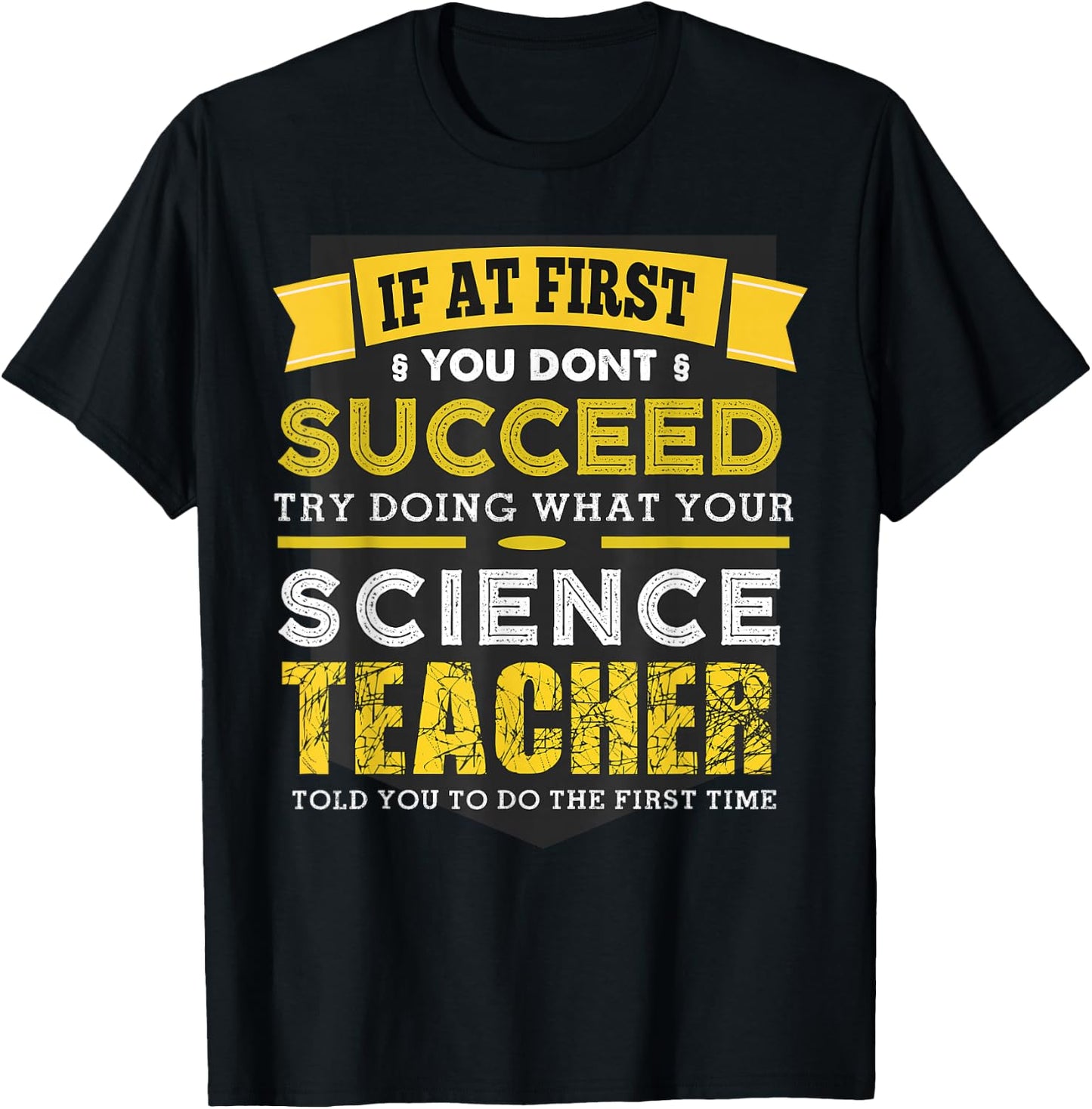 If At First You Don't Succeed Funny Vintage Science Teacher T-Shirt - T-Shirt | Black