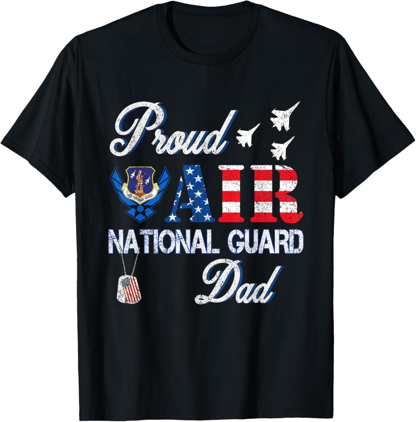 Proud Air National Guard Dad Air Force Veterans Day T-Shirt - T-Shirt | Black