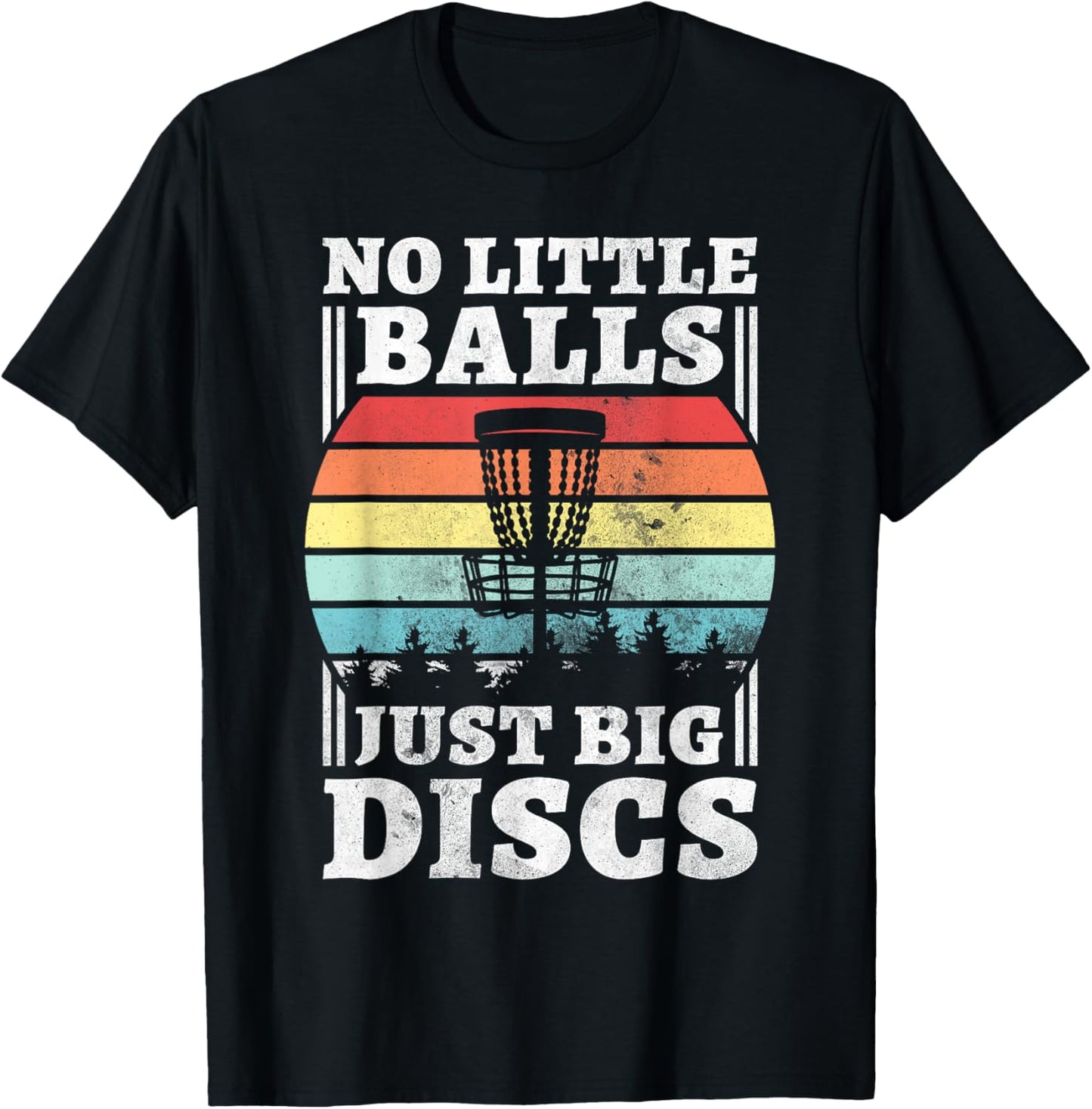 No Little Balls Just Big Discs, Funny Disc Golf T-Shirt - T-Shirt | Black