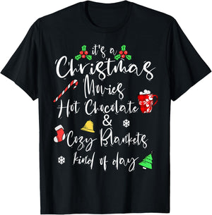 It's a Christmas Movies Hot Chocolate & Cozy Blankets Day T-Shirt - T-Shirt | Black