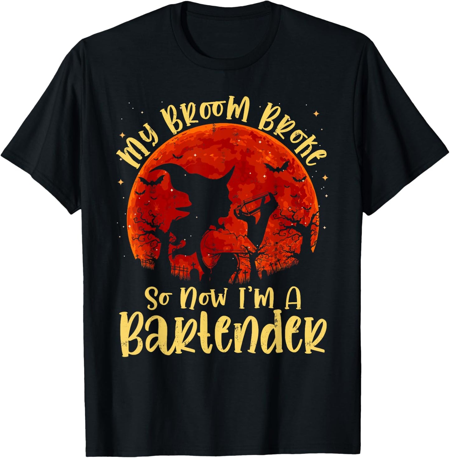 My Broom Broke So Now I'm A Bartender Halloween Costume T-Shirt - T-Shirt | Black