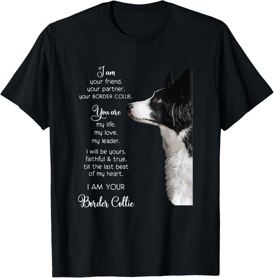 Funny I Am Your Friend Your Partner Your Border Collie Gift T-Shirt - T-Shirt | Black
