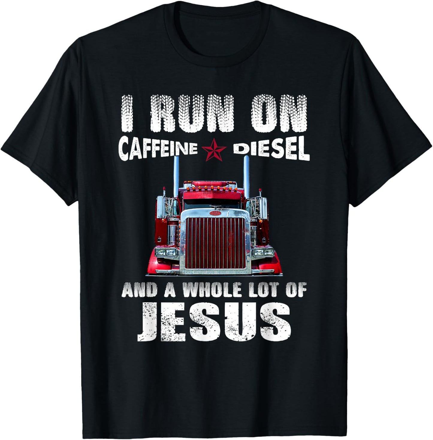 Caffeine Diesel Jesus Christian Trucker Gifts T-Shirt - T-Shirt | Black