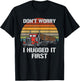 Don't Worry I Hugged It First Log Truck Driver Hauler Retro T-Shirt - T-Shirt | Black