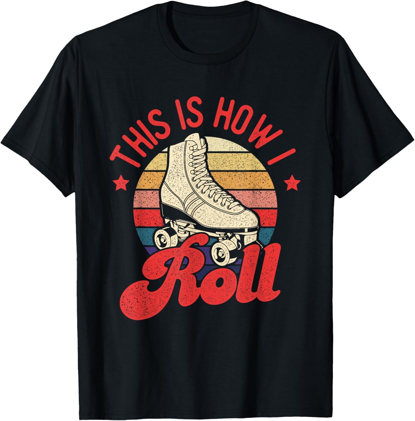 This is How I Roll - Vintage Roller Skating Skate Skater T-Shirt - T-Shirt | Black