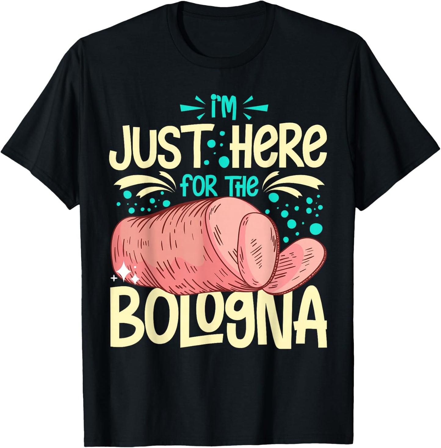 Bologna Meat Italy Sandwich Sausage Baloney Fried T-Shirt - T-Shirt | Black