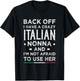 Back Off I Have A Crazy Italian Nonna Funny Italian Grandma T-Shirt - T-Shirt | Black