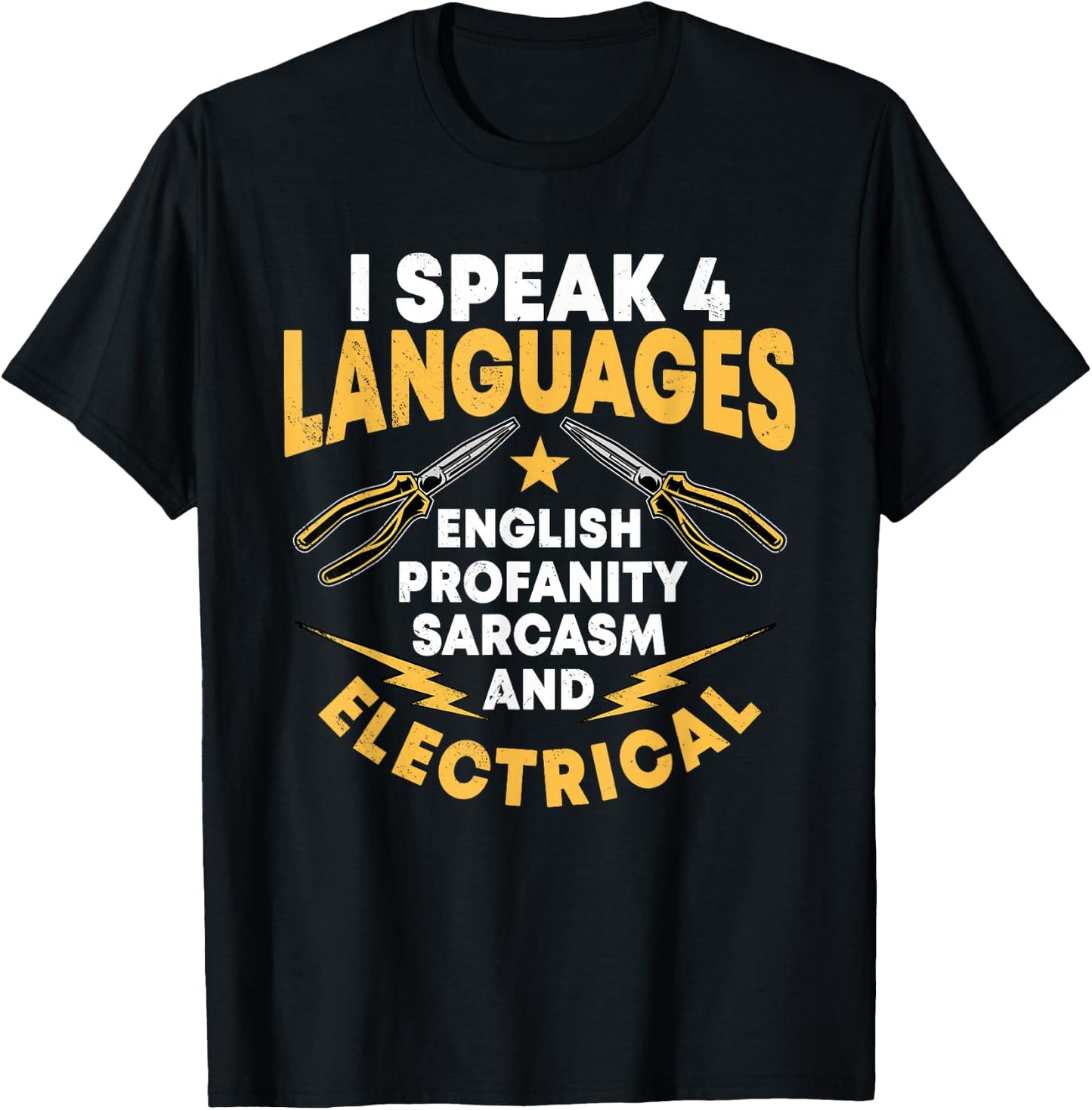 I Speak 4 Languages Electrician Electrical Technician Repair T-Shirt - T-Shirt | Black