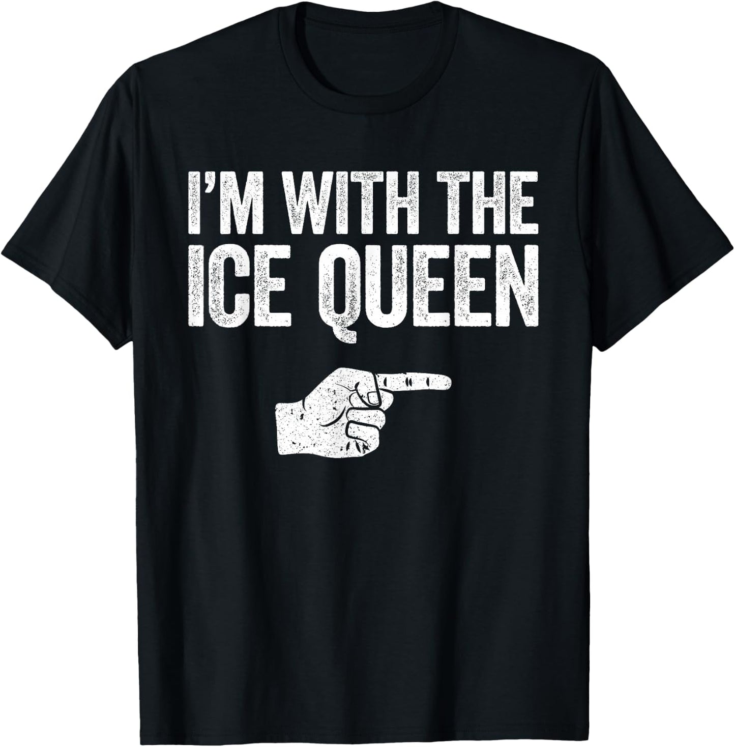 I'm With The Ice Queen Matching Ice Queen Shirt T-Shirt - T-Shirt | Black