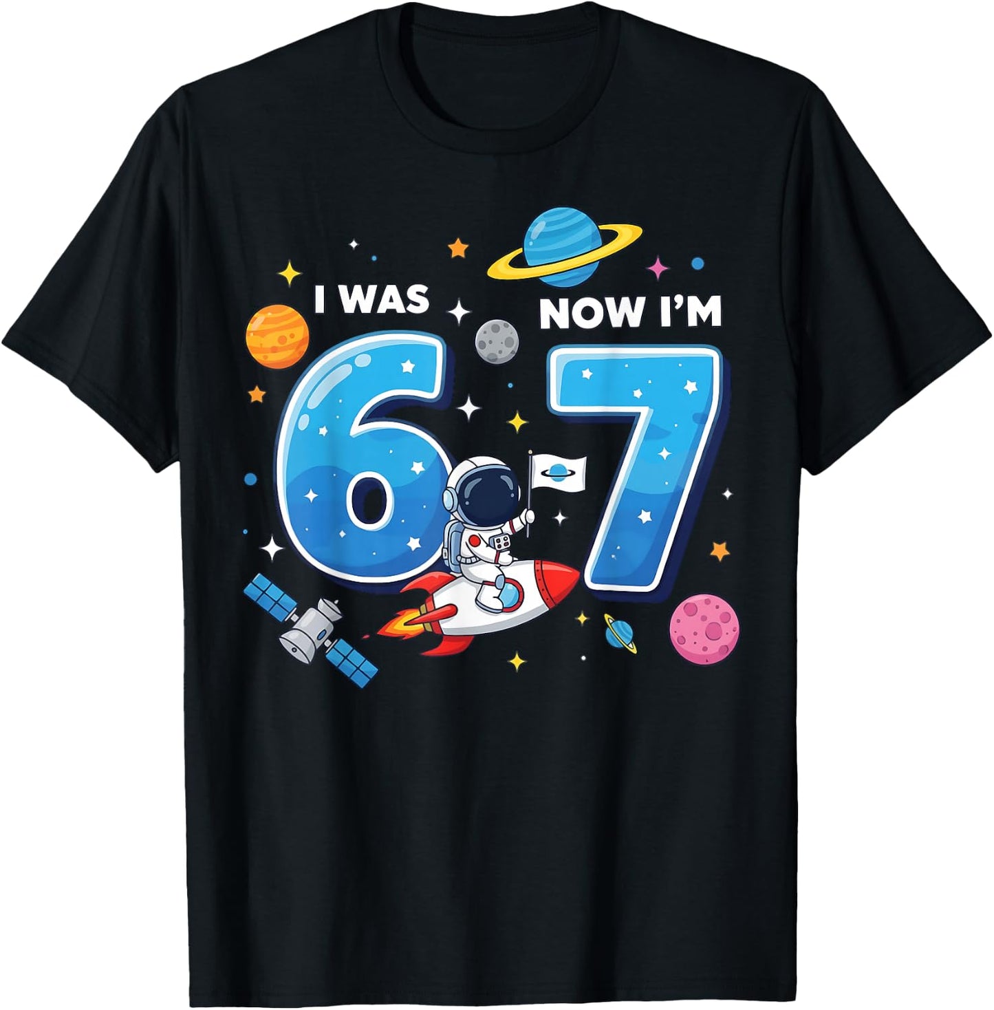 I was 6 Now I’m 7 Funny 67 Meme 7th Birthday Astronaut T-Shirt - T-Shirt | Black