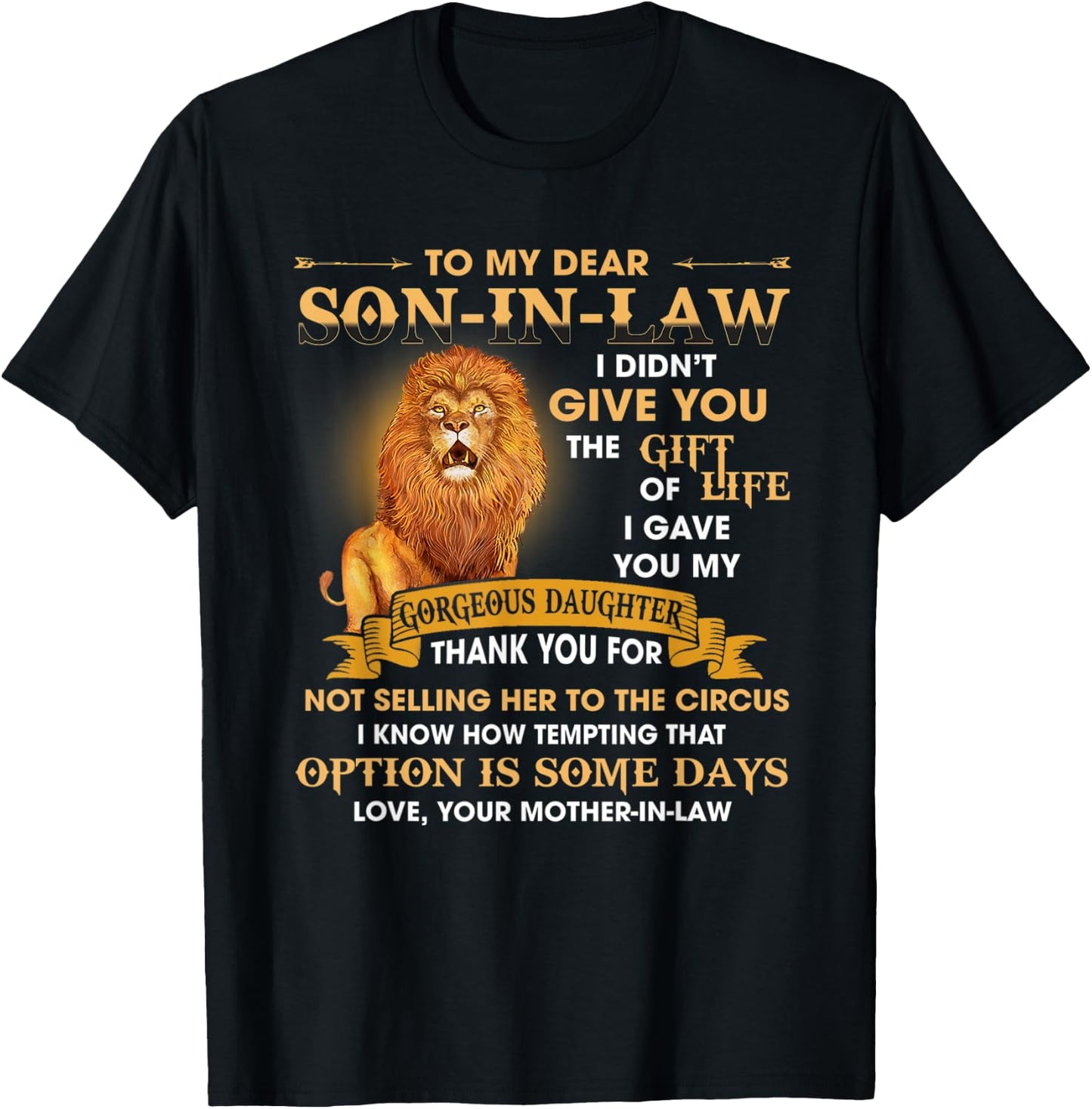 Lion To My Son In Law I Didn't Give You The Of Life T-Shirt - T-Shirt | Black
