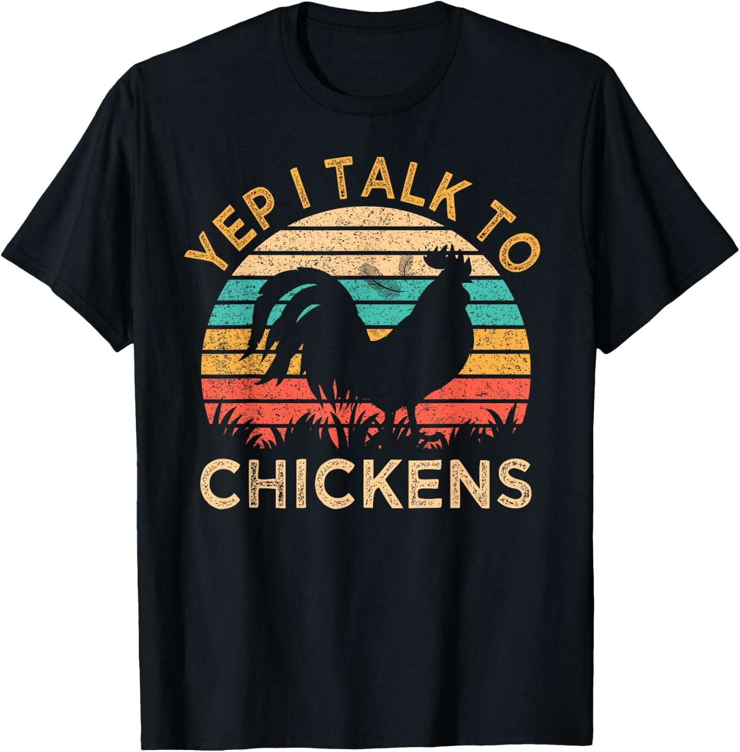 Yep I Talk To Chickens Vintage Funny Chicken Farmer Gift T-Shirt - T-Shirt | Black