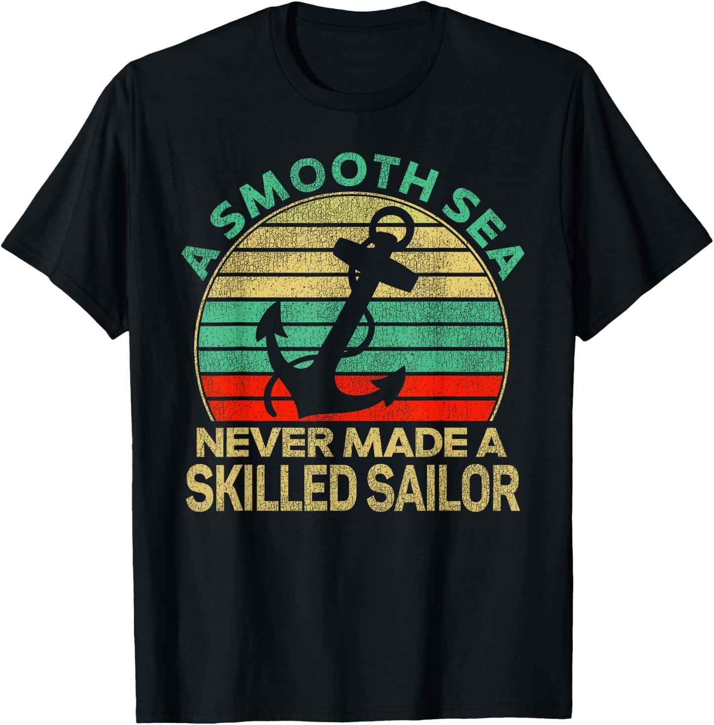 Sailing Smooth Sea Never Made Skilled Sailor Sailboat Retro T-Shirt - T-Shirt | Black