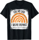 Rainbow I Wear Orange For My Dad Leukemia Cancer Awareness T-Shirt - T-Shirt | Black