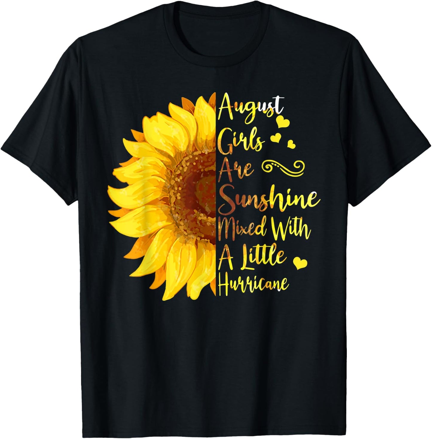 August Girls Are Sunshine Mixed With A Little Hurricane Gift T-Shirt - T-Shirt | Black