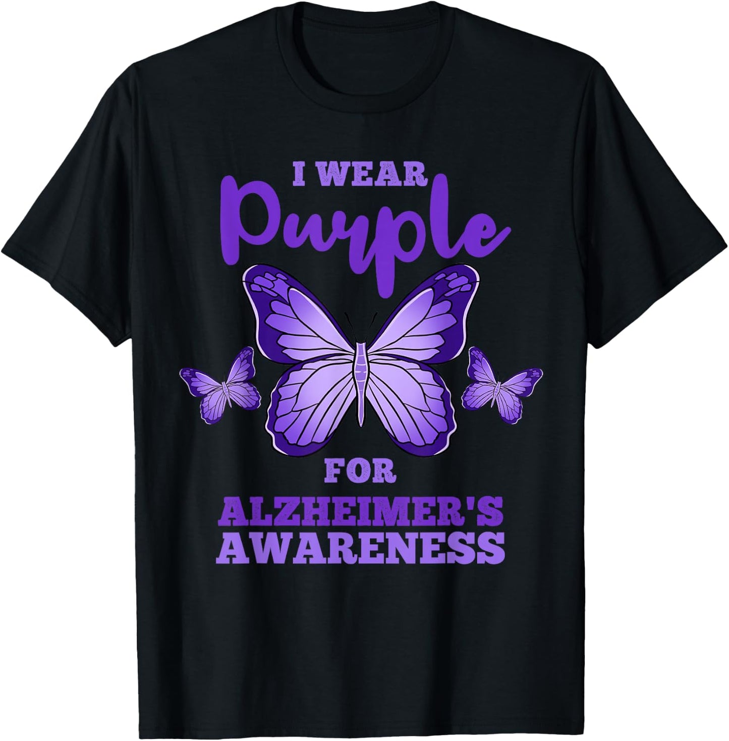 I Wear Purple For Alzheimers Awareness T-Shirt - T-Shirt | Black