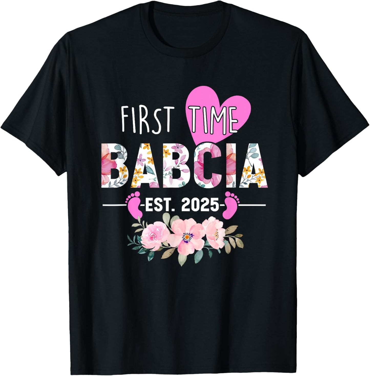First time Babcia 2025 Gifts New Grandma Baby Announcement T-Shirt - T-Shirt | Black