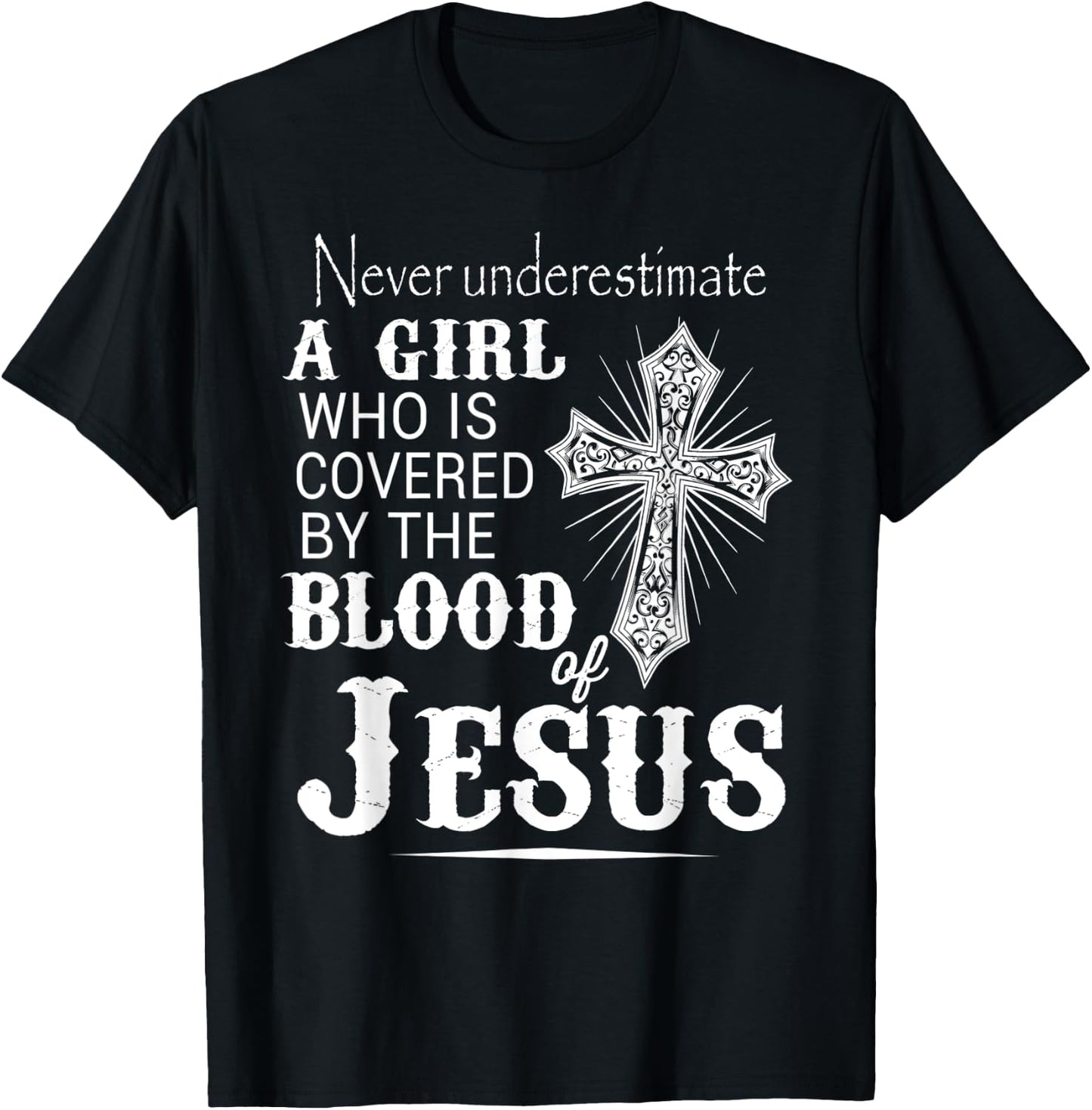 Christian Women I'm Covered By The Blood Of Jesus Christ T-Shirt - T-Shirt | Black