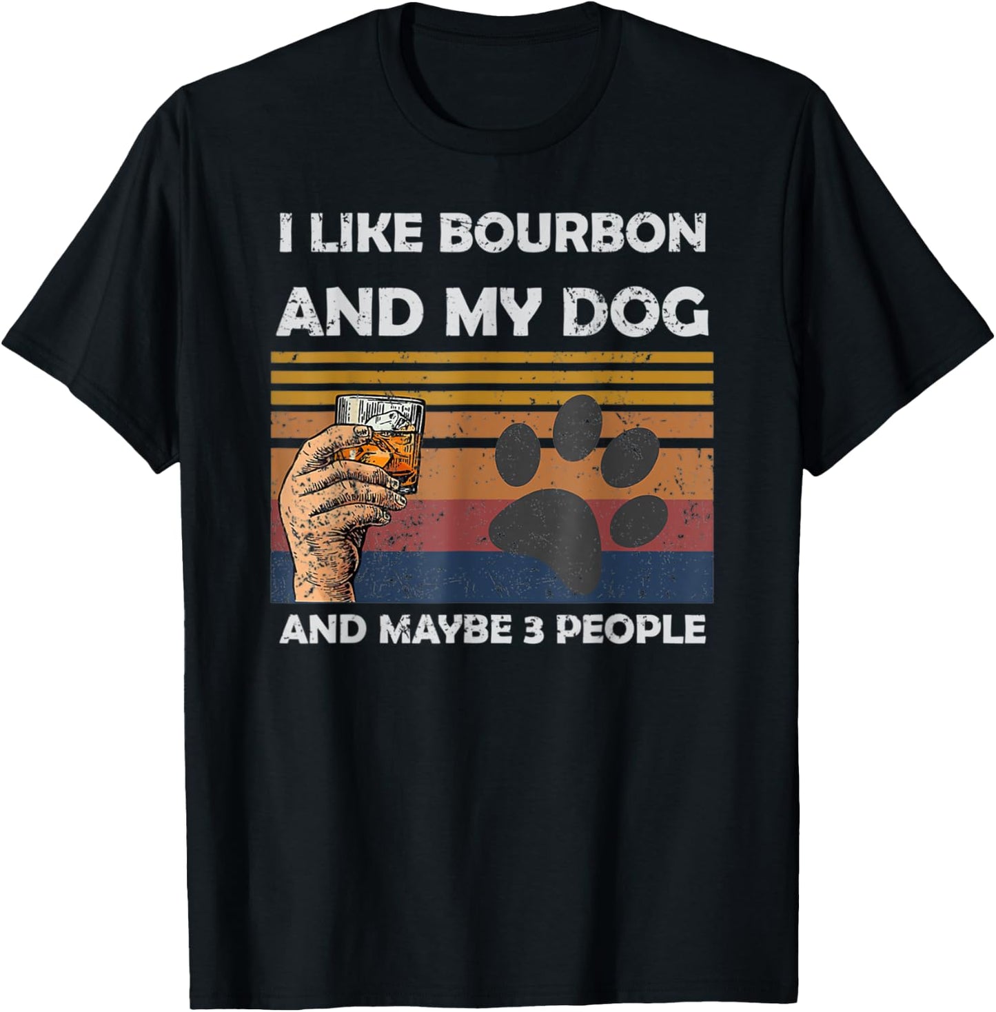 I Like Bourbon and My Dog Maybe 3 People Funny Wine Women T-Shirt - T-Shirt | Black