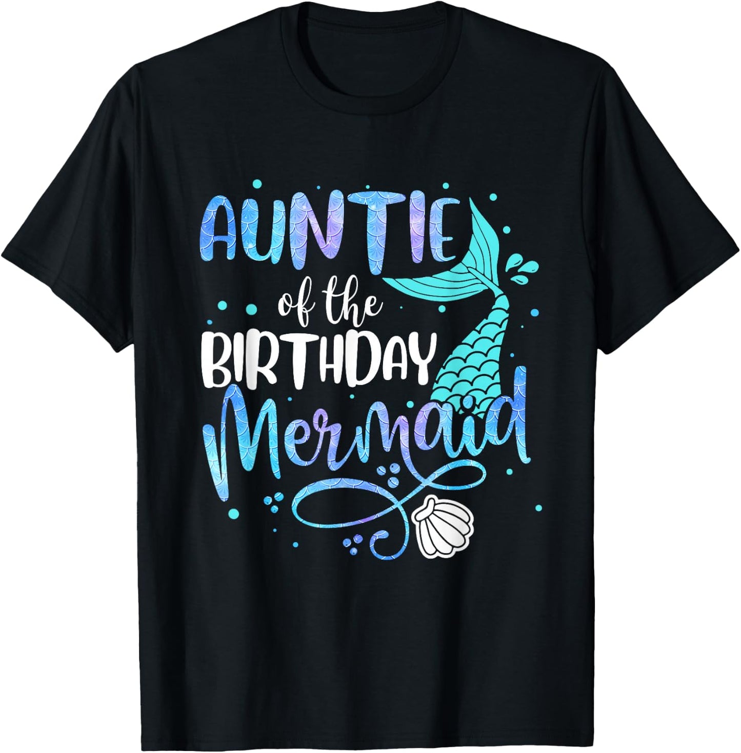 Auntie Of The Birthday Mermaid Family Matching Party Squad T-Shirt - T-Shirt | Black