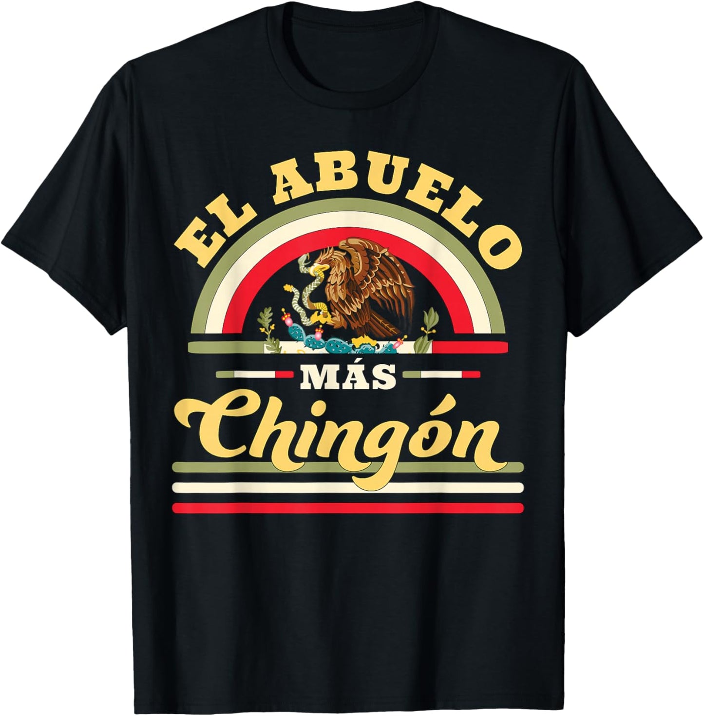 El Abuelo Mas Chingon Funny Mexican Flag Cool Grandpa Regalo T-Shirt - T-Shirt | Black