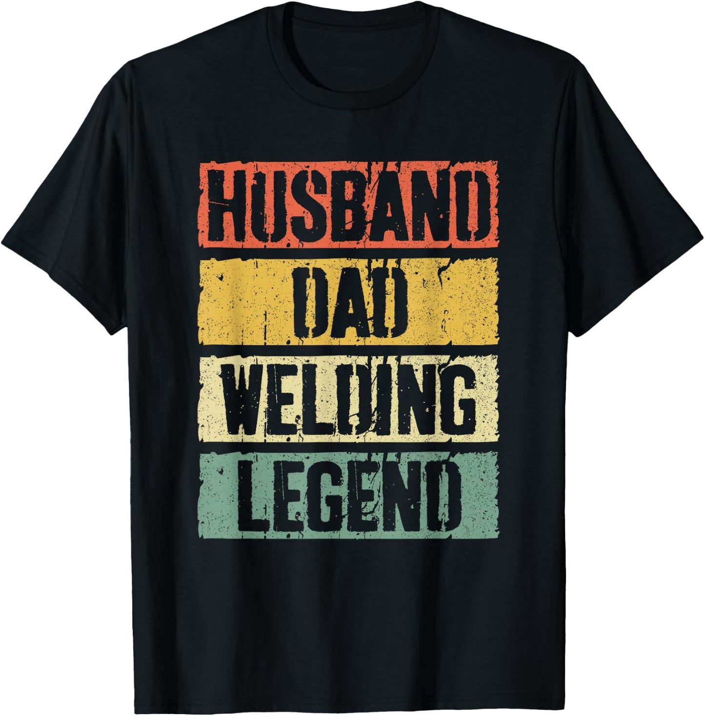Husband Dad Welding Legend Shirt Men Welder Fathers Day T-Shirt - T-Shirt | Black