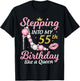 I go into my 55th birthday like a queen happy to me mum T-Shirt - T-Shirt | Black