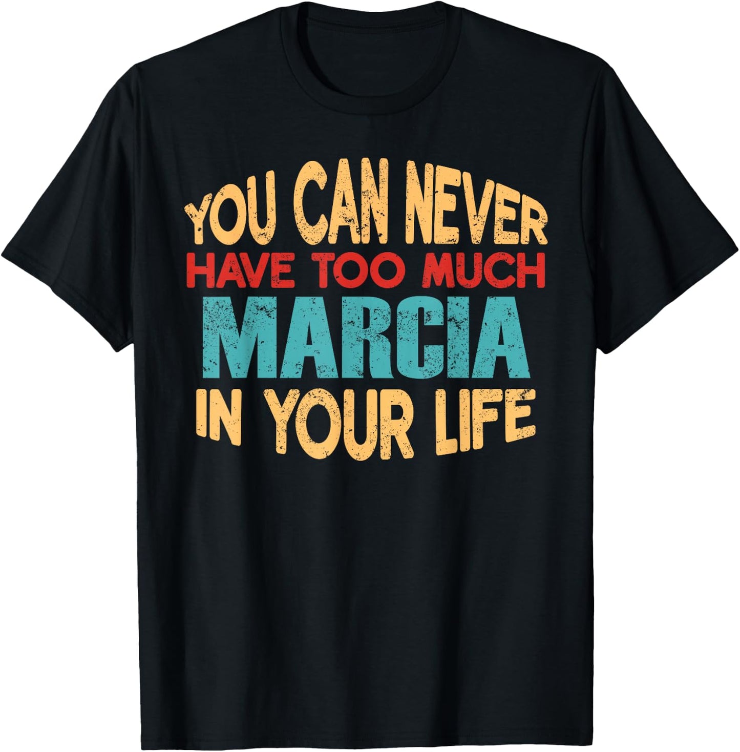 Funny Marcia Personalized First Name Joke Item T-Shirt - T-Shirt | Black