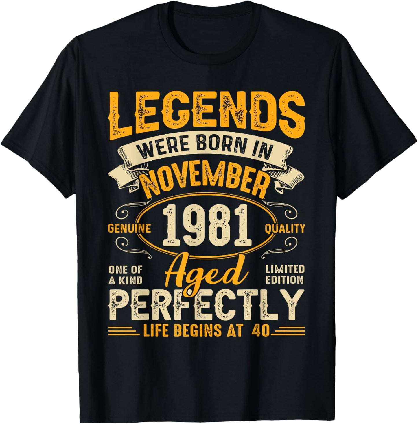 Legends Were Born In November 1981 40th Birthday T-Shirt - T-Shirt | Black