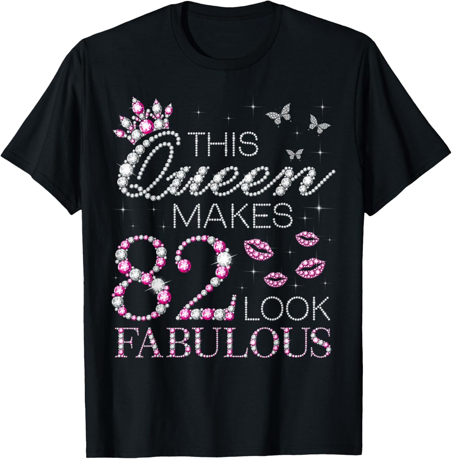 This Queen Makes 82 Look Fabulous 82nd Queen Birthday T-Shirt - T-Shirt | Black