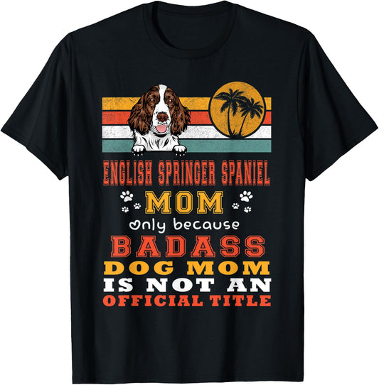 English Springer Spaniel Mom Retro Vintage Puppy Dog Lover T-Shirt - T-Shirt | Black