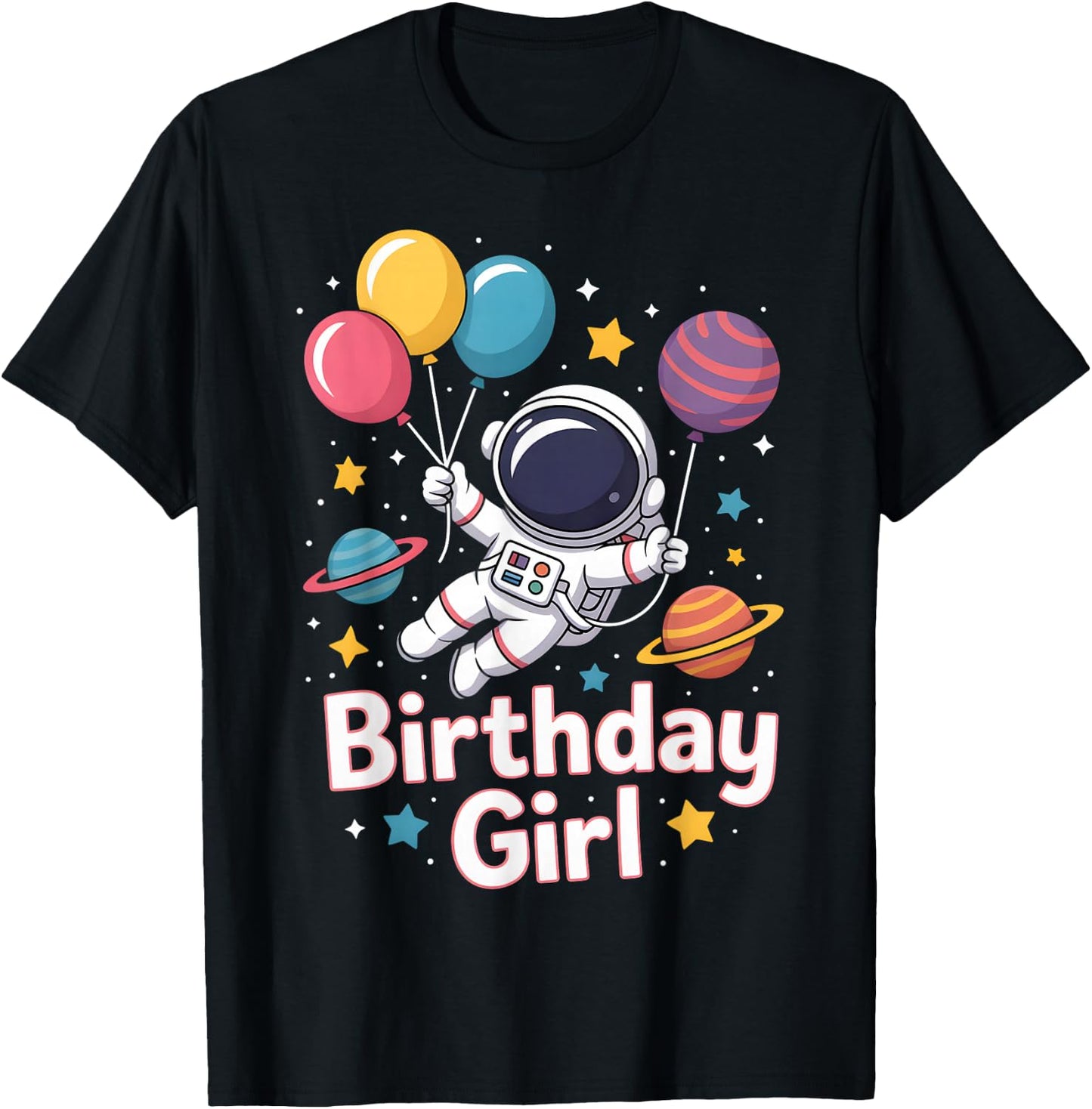 Birthday Girl Astronaut Space Party Stars T-Shirt - T-Shirt | Black