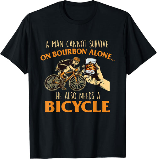 He Also Needs A Bicycle - Cycling Biker Bicyclist Cyclist