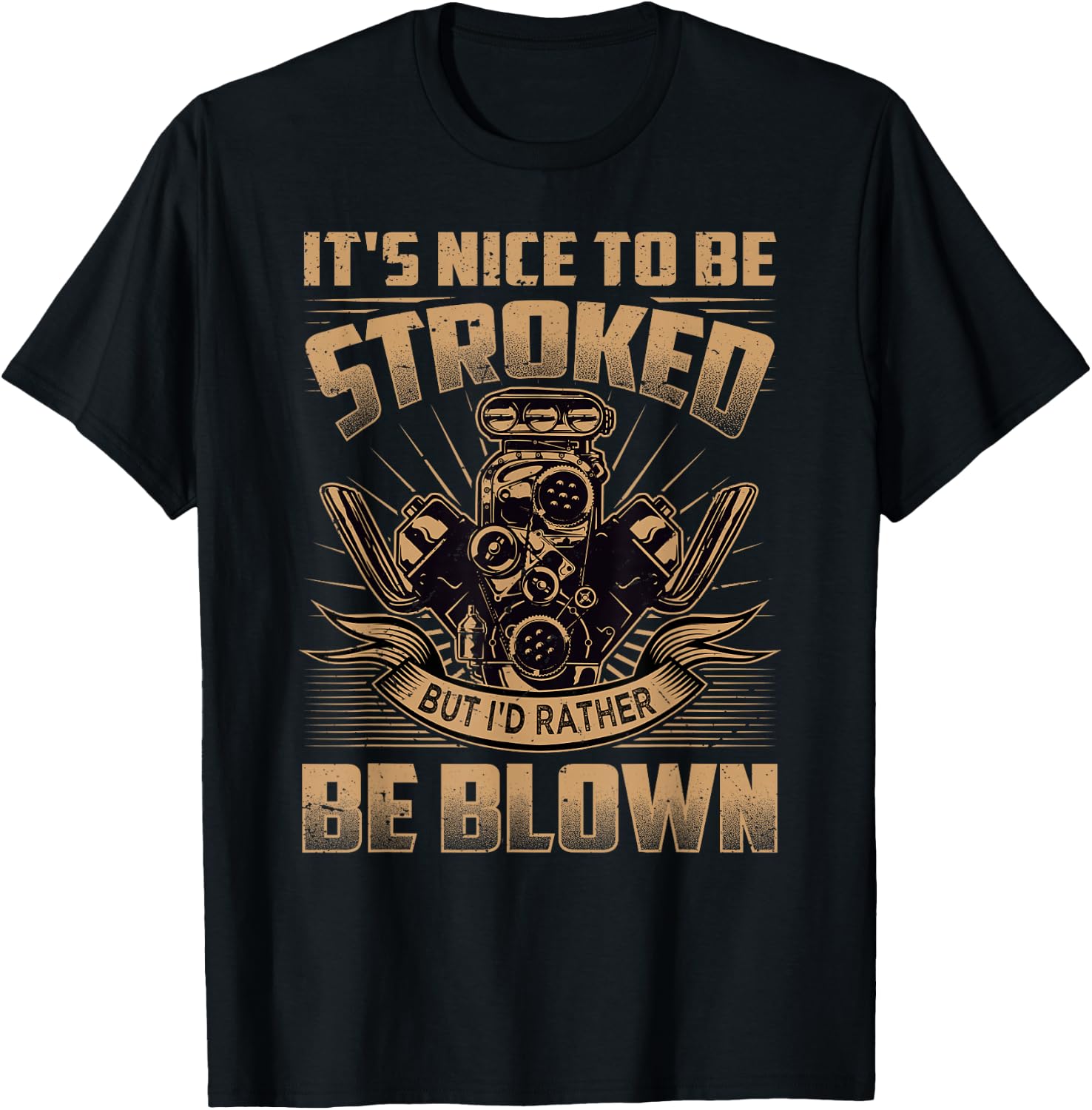 It's Nice To Be Stroked But I'd Rather Be Blown - Mechanic T-Shirt - T-Shirt | Black
