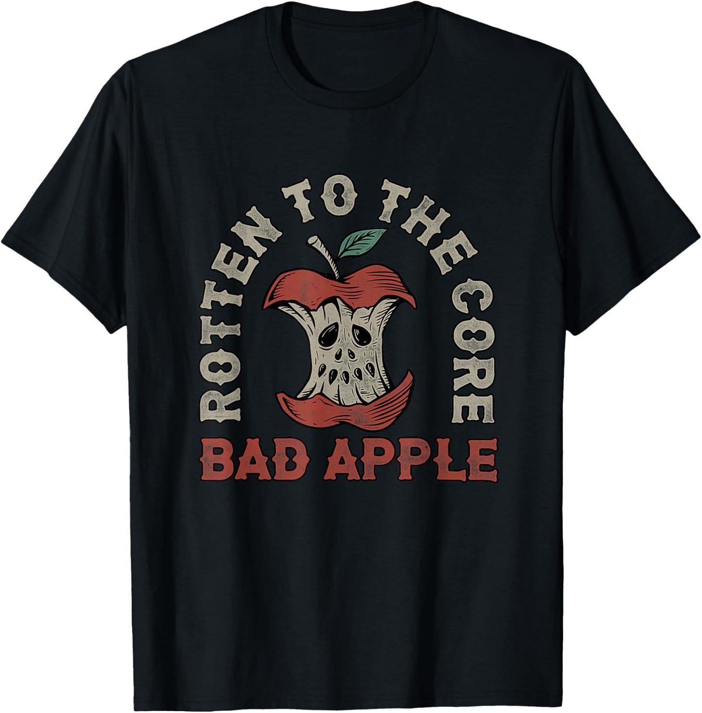 Rotten to the core Bad Apple Funny Retro T-Shirt - T-Shirt | Black