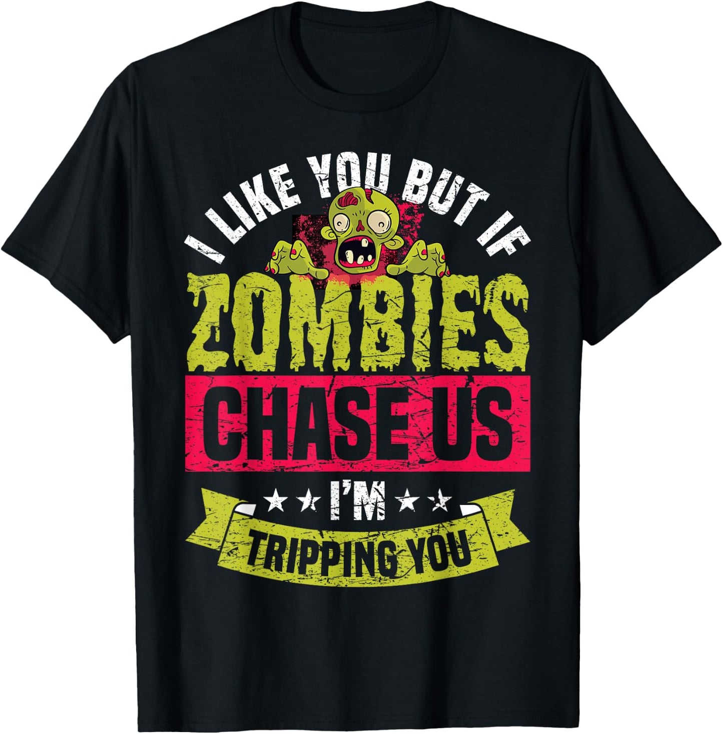 If Zombies Chase Us I'm Tripping You Funny Zombie Halloween T-Shirt - T-Shirt | Black