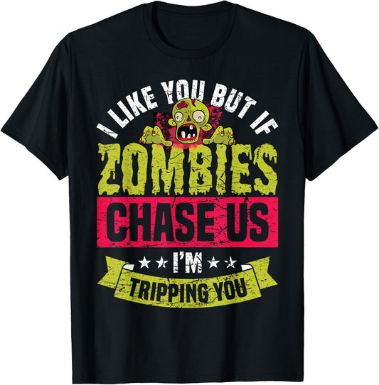 If Zombies Chase Us I'm Tripping You Funny Zombie Halloween T-Shirt - T-Shirt | Black