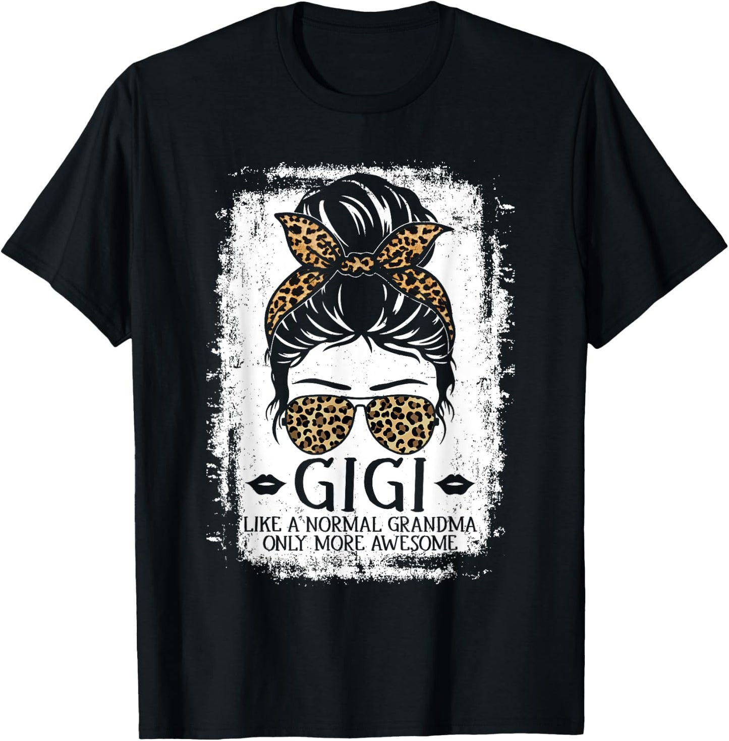 Gigi Like A Normal Grandma Only More Awesome Women Grandma T-Shirt - T-Shirt | Black