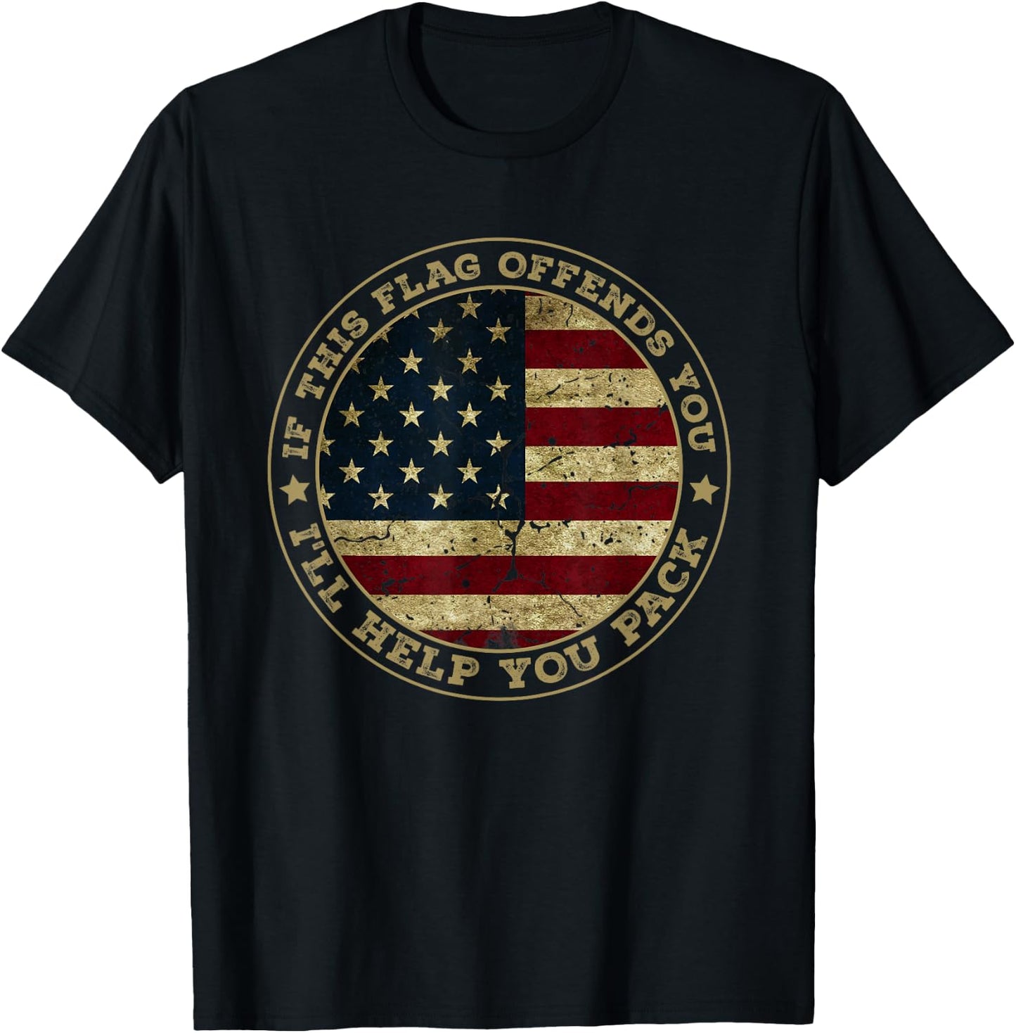 If This Flag Offends You I'll Help You Pack American Flag T-Shirt - T-Shirt | Black