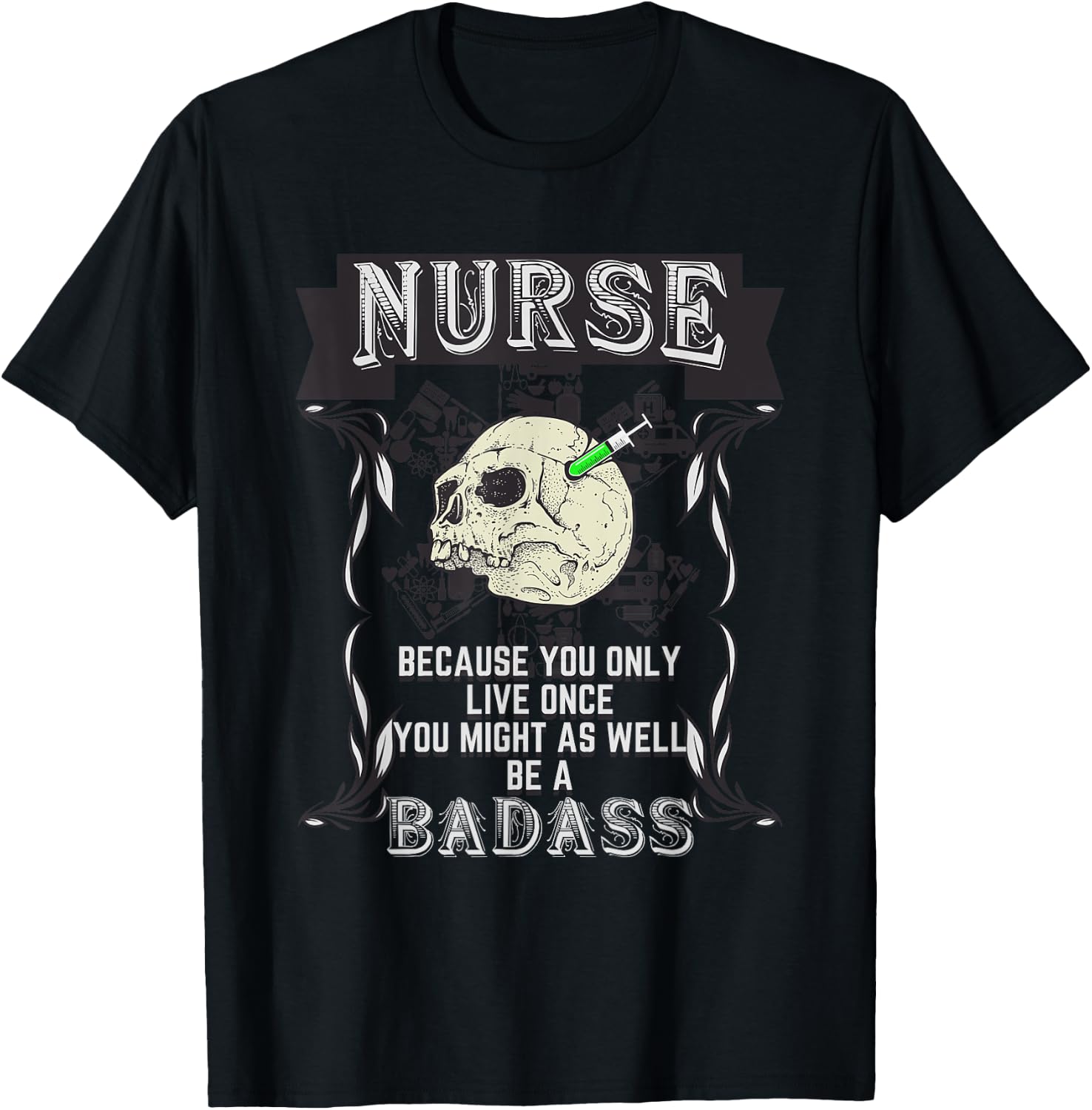 Badass Nurse - Medic Doctor Hospital Motivation T-Shirt - T-Shirt | Black
