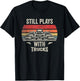Vintage Still Plays With Trucks Funny Trucker Classic Truck T-Shirt - T-Shirt | Black