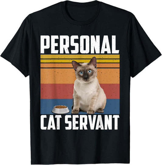 Personal Cat Servant Siamese Cat Love Owner Lovers Women T-Shirt - T-Shirt | Black