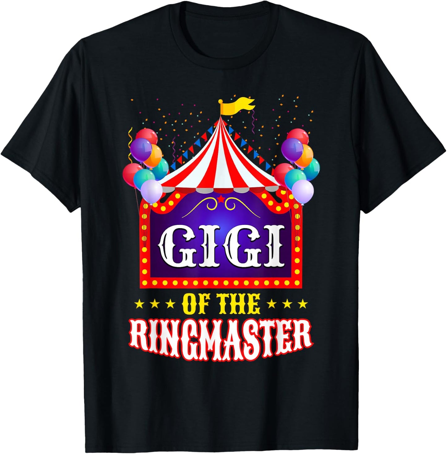 Gigi Of The Ringmaster Circus Themed Funny Birthday Matching T-Shirt - T-Shirt | Black