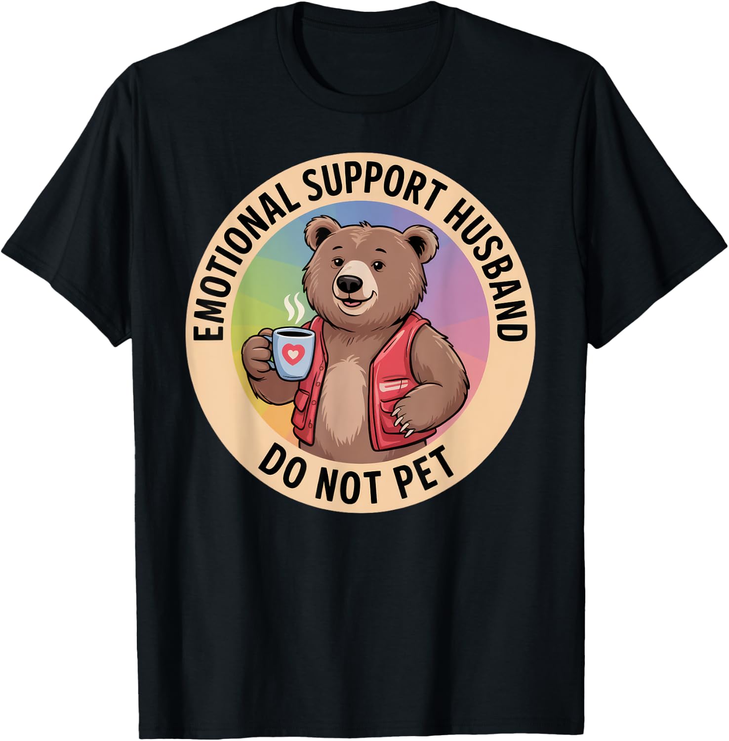 Emotional Support Husband Do Not Pet T-Shirt - T-Shirt | Black