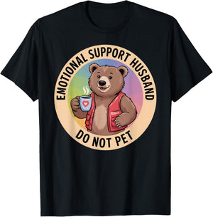 Emotional Support Husband Do Not Pet T-Shirt - T-Shirt | Black